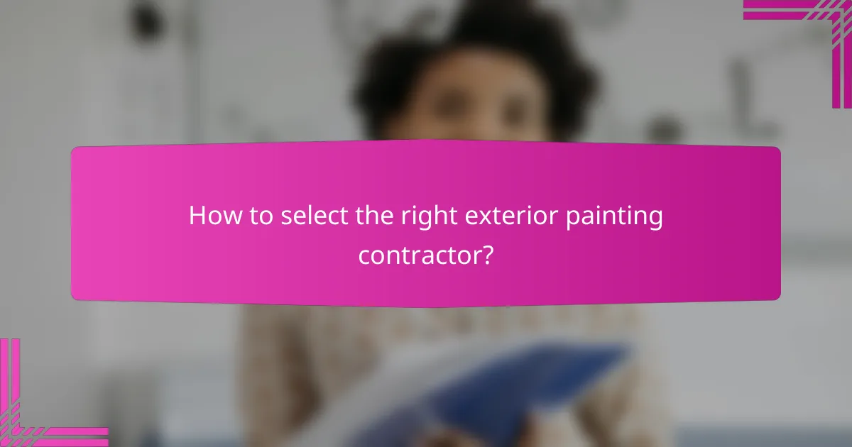 How to select the right exterior painting contractor?