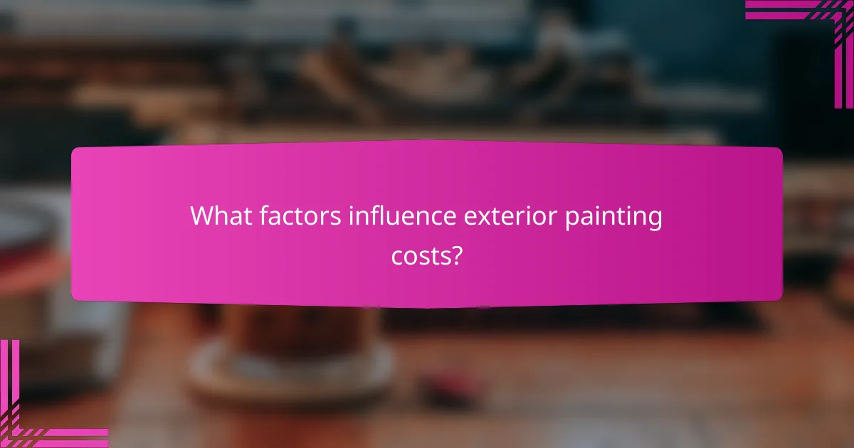 What factors influence exterior painting costs?